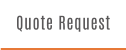 Quote Request